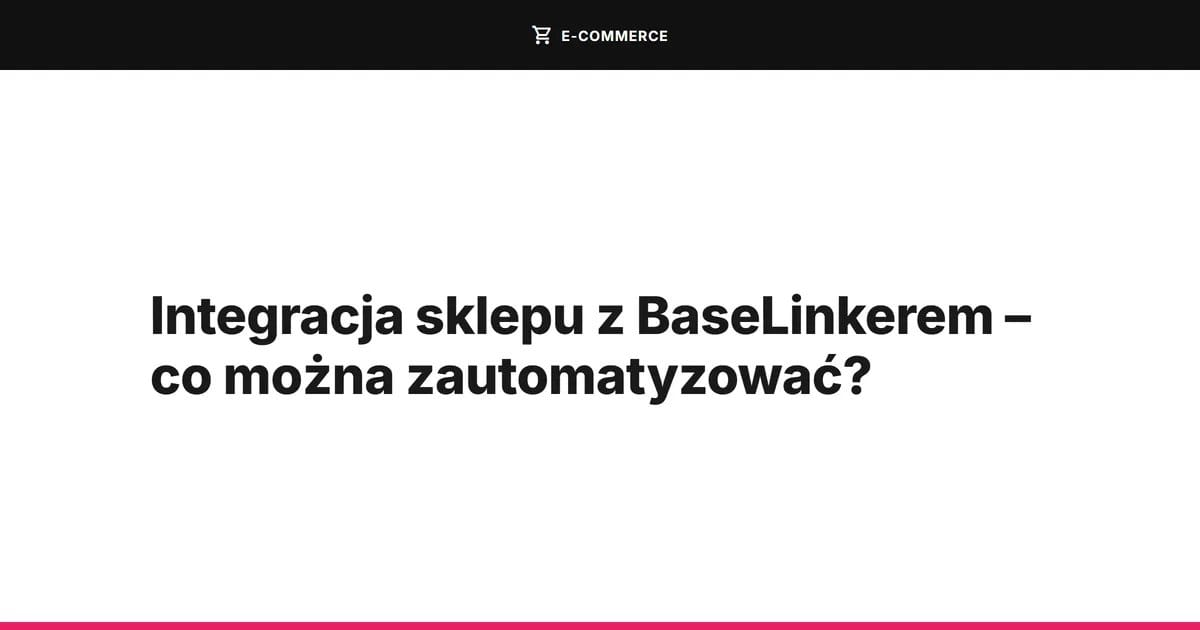 Integracja sklepu z BaseLinkerem