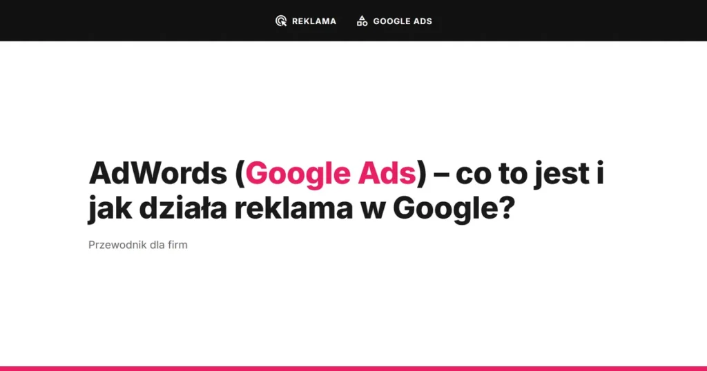 AdWords Google Ads – co to jest i jak działa reklama w Google